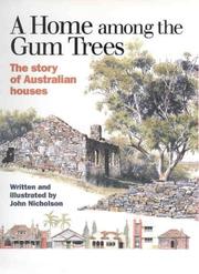 Cover of A Home Among the Gum Trees: The Story of Australian Houses