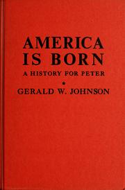 Cover of America Is Born: A History for Peter