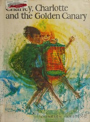 Cover of Charley, Charlotte and the Golden Canary