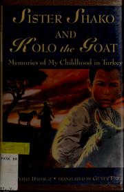 Cover of Sister Shako and Kolo the Goat: Memories of My Childhood in Turkey