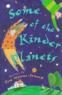 Cover of Some of the Kinder Planets
