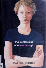 Cover of True Confessions of a Heartless Girl